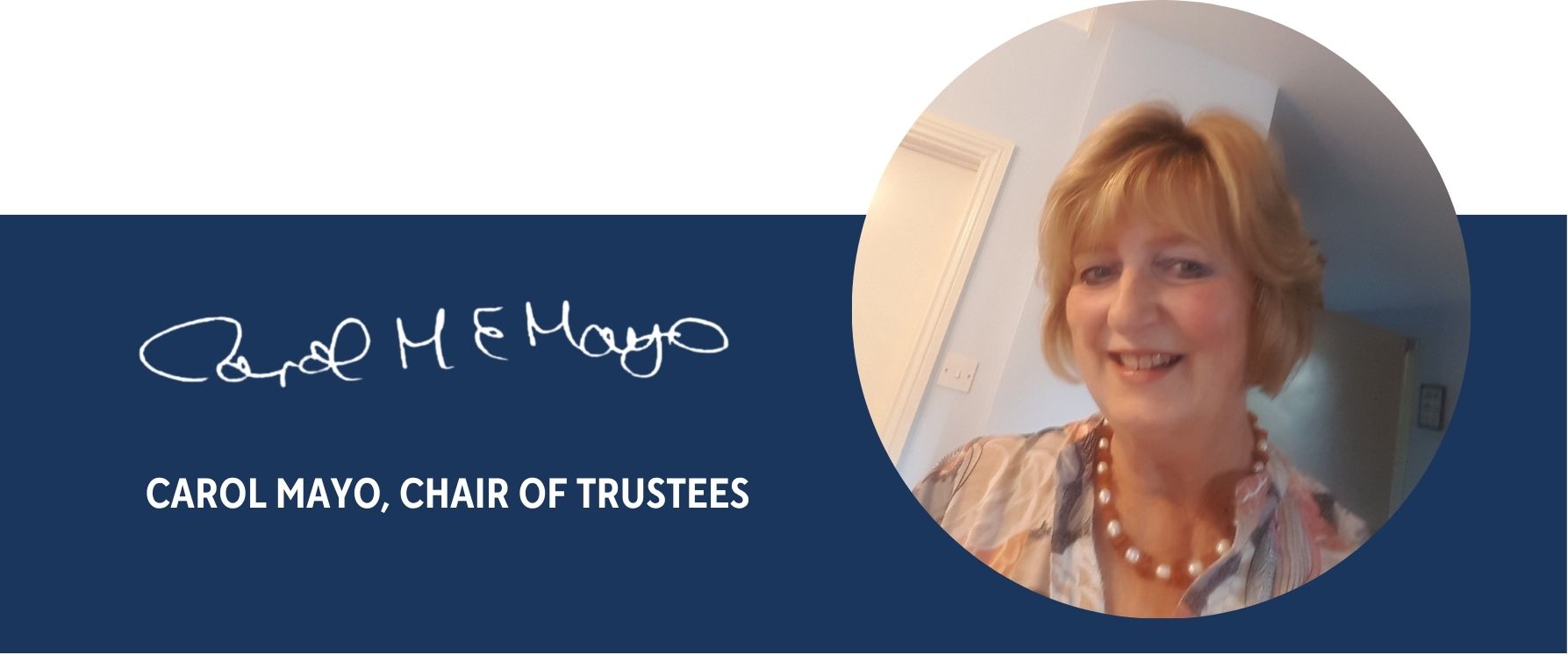 Blue banner with circle image of Chair Carol Mayo next to her name and signature