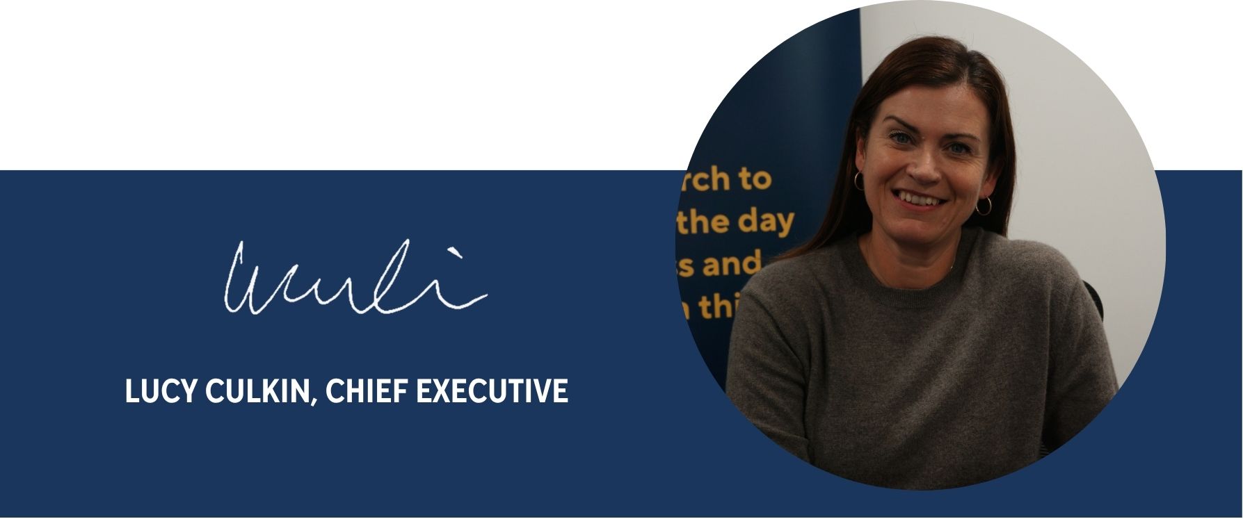 Blue banner with circle image of CEO Lucy Culkin next to her name and signature