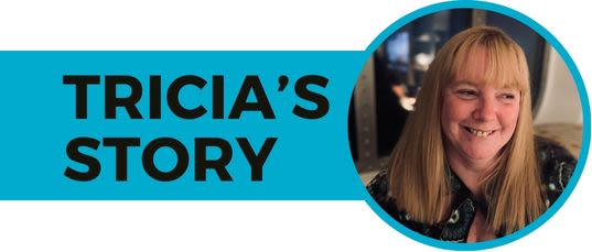 Blue text box with text "Tricia's story" next to headshot of Tricia